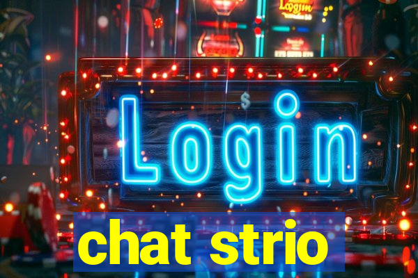 chat strio